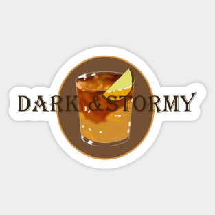 Dark & Stormy Sticker